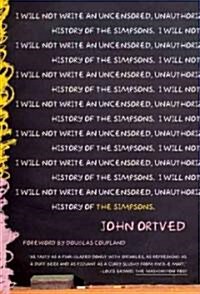 The Simpsons: An Uncensored, Unauthorized History (Paperback)