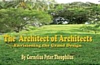 The Architect of Architects (Paperback)