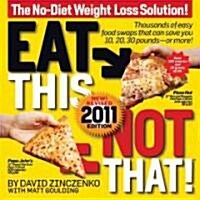 Eat This, Not That! 2011 (Paperback, Updated, Expanded)