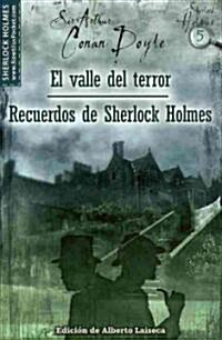 El valle del terror y Recuerdos de Sherlock Holmes / The Valley of Fear and His Last Bow (Paperback, POC, Translation)