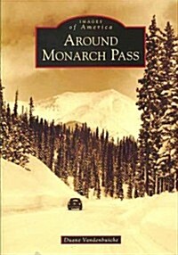 Around Monarch Pass (Paperback)