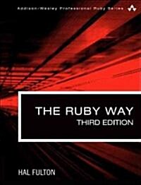 The Ruby Way: Solutions and Techniques in Ruby Programming (Paperback, 3)