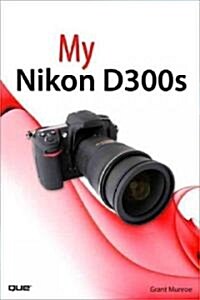 My Nikon D300s (Paperback, 1st)