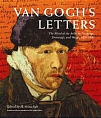 Van Goghs Letters: The Mind of the Artist in Paintings, Drawings, and Words, 1875-1890 (Paperback)