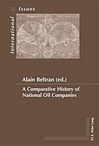 A Comparative History of National Oil Companies (Paperback)