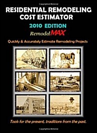 Residential Remodeling Cost Estimator 2010 Edition (Paperback)