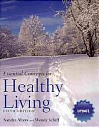 Essential Concepts for Healthy Living (Paperback, 5th, Updated)