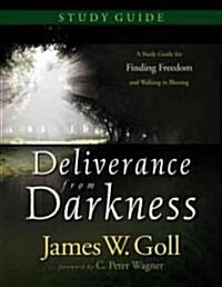 Deliverance from Darkness (Paperback, CSM, Study Guide)