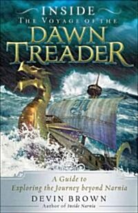 Inside the Voyage of the Dawn Treader (Paperback)