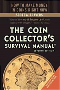 The Coin Collectors Survival Manual, Revised Seventh Edition (Paperback, 7)