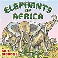 Elephants of Africa (Paperback, Reprint)