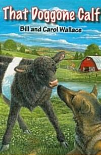 That Doggone Calf (Paperback, Reprint)