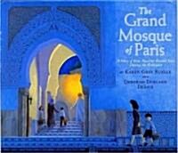 The Grand Mosque of Paris: A Story of How Muslims Rescued Jews During the Holocaust (Paperback)