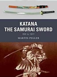 Katana : The Samurai Sword (Paperback)