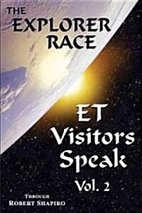 ET Visitors Speak, Volume 2 (Paperback)