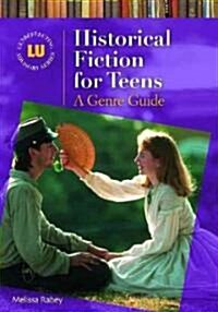 Historical Fiction for Teens: A Genre Guide (Hardcover)