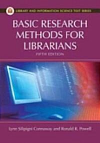 Basic Research Methods for Librarians, 5th Edition (Hardcover, 5)