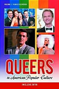 Queers in American Popular Culture, 3-Volume Set (Hardcover)