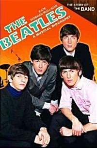 The Beatles: A Musical Biography (Hardcover)