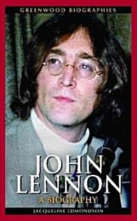 John Lennon: A Biography (Hardcover)