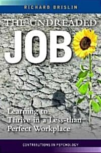 The Undreaded Job: Learning to Thrive in a Less-Than-Perfect Workplace (Hardcover)