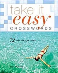 Take It Easy Crosswords: 72 Relaxing Puzzles (Paperback)