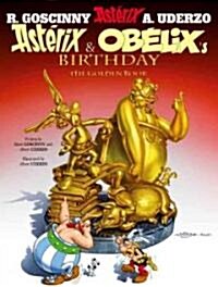 Asterix: Asterix and Obelixs Birthday : The Golden Book, Album 34 (Paperback)