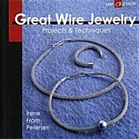 Great Wire Jewelry: Projects & Techniques (Paperback)