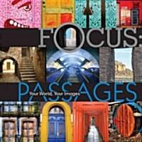 Focus: Passages (Hardcover)