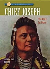 Chief Joseph: The Voice for Peace (Paperback)