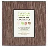 The Four Seasons Book of Cocktails (Hardcover)