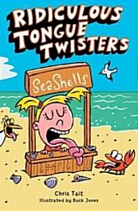 Ridiculous Tongue Twisters (Paperback)