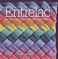 Entrelac: The Essential Guide to Interlace Knitting (Hardcover)
