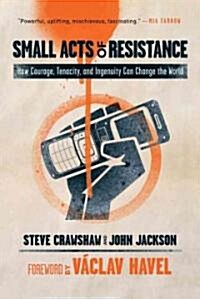 Small Acts of Resistance (Hardcover)