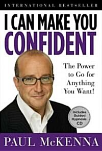 I Can Make You Confident: The Power to Go for Anything You Want! (Hardcover)