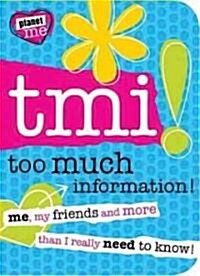 TMI! (Paperback)