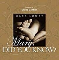 Mary Did You Know? (Hardcover)