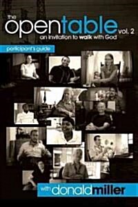 The Open Table Participants Guide, Vol. 2: An Invitation to Walk with God (Paperback)