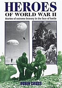Heroes of World War II (Hardcover, 1st Edition.)