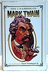 The Unabridged Mark Twain, Vol. 1 (Hardcover, abridged edition)