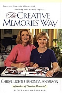 The Creative Memories Way (Hardcover, 1)