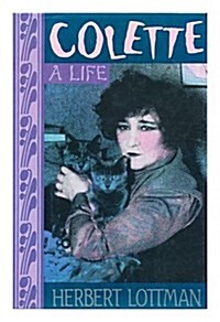 Colette: A Life (Hardcover, 1st)