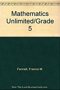 Mathematics Unlimited/Grade 5 (Hardcover)
