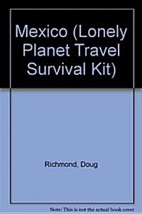 Lonely Planet Mexico, 4th Edition (Lonely Planet Travel Survival Kit) (Paperback, 4th)