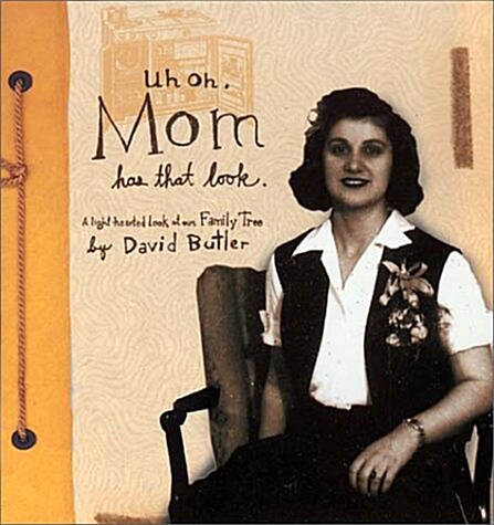 Uh Oh, Mom Has That Look (Hardcover)