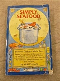 Simply Seafood (Paperback, Later Printing)