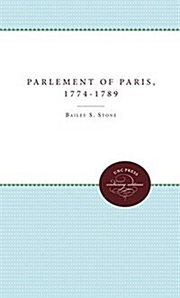 The Parlement of Paris, 1774-1789 (Hardcover)