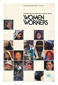 Selected standards and policy statements of special interest to women workers adopted under the auspices of the International Labour Office