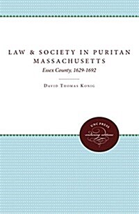 Law and Society in Puritan Massachusetts (Hardcover)