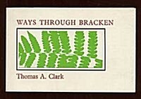 Ways Through Bracken (Paperback)